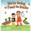 We're Going to Feed the Ducks